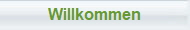 Willkommen